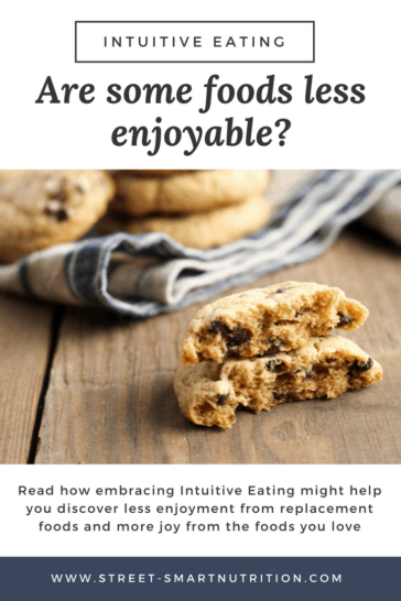 Are some foods less enjoyable with Intuitive Eating?
