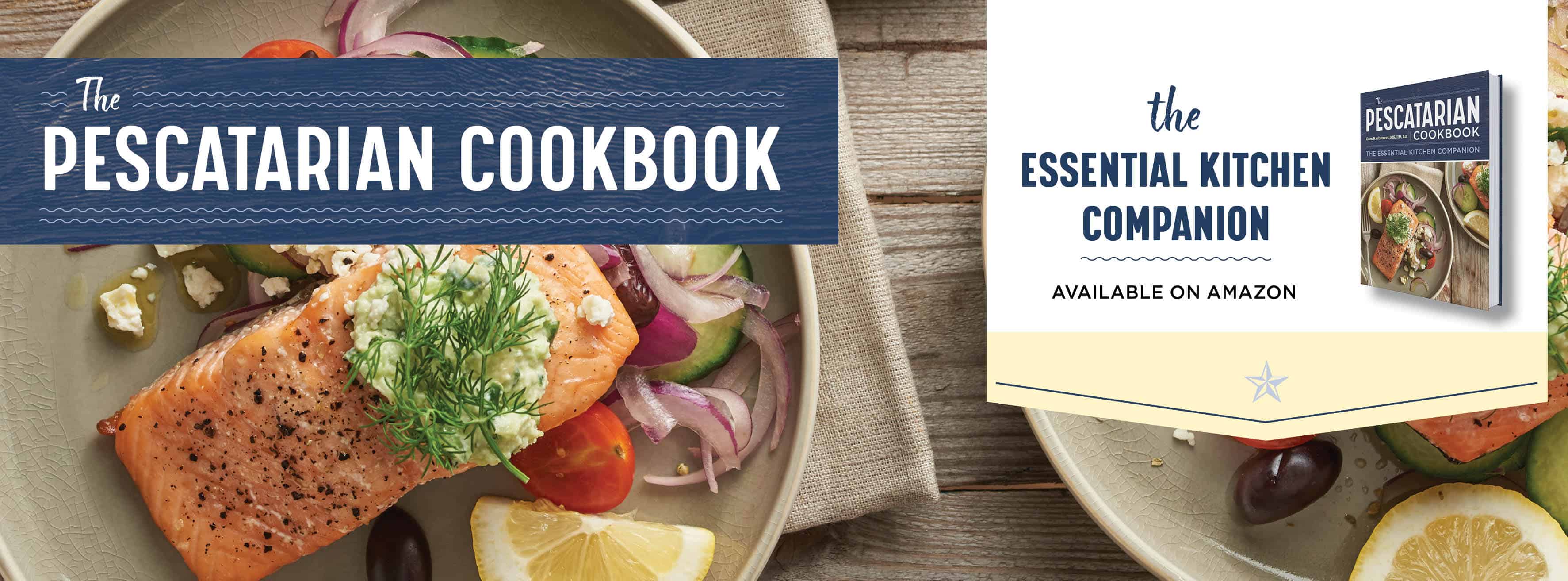 The Pescatarian Cookbook by Cara Harbstreet